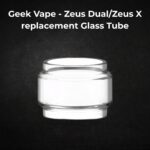 Geek Vape - Zeus Dual/Zeus X replacement Glass Tube