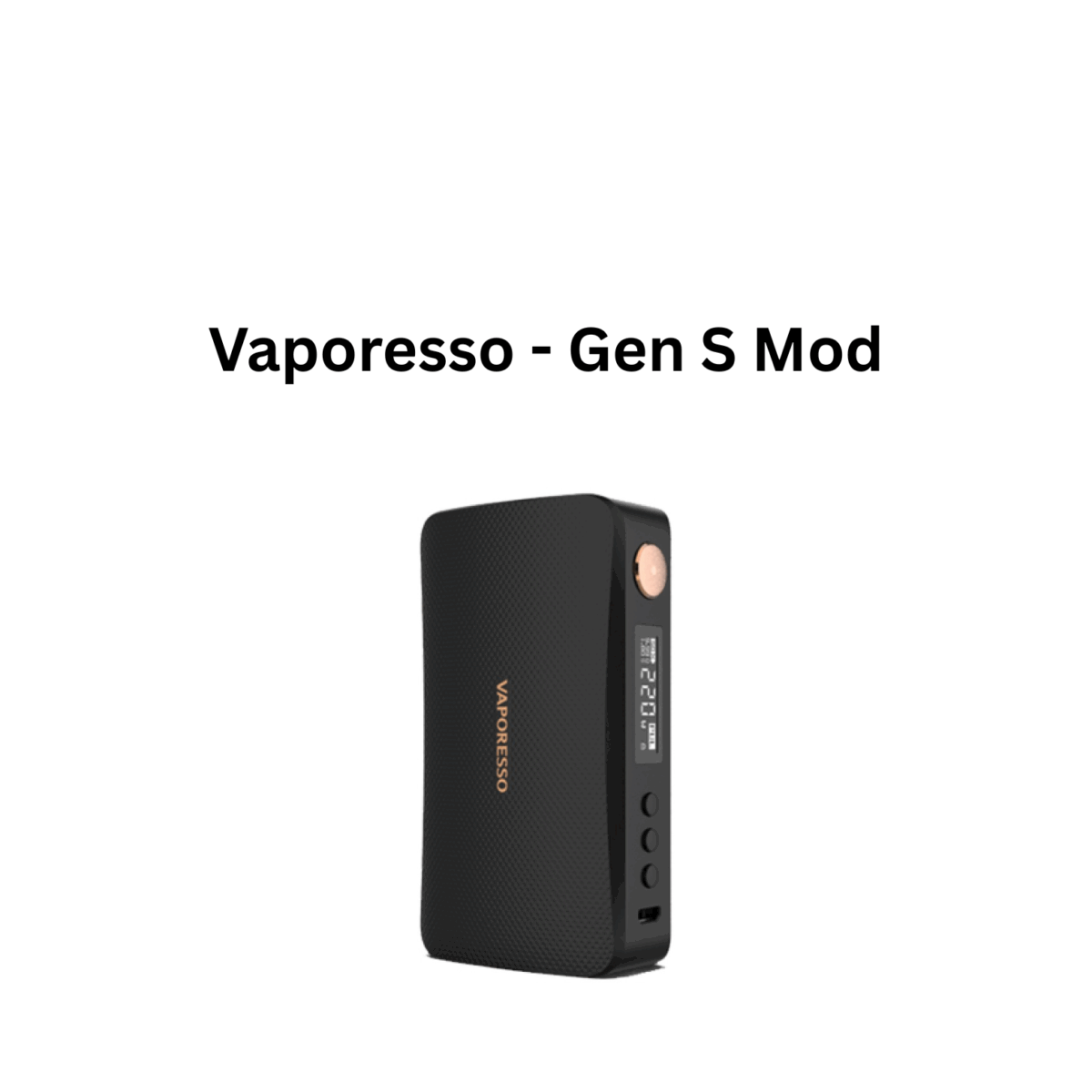 Vaporesso - Gen S Mod - Image 1
